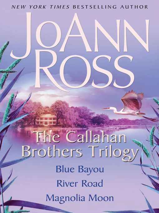 Title details for The Callahan Brothers Trilogy by JoAnn Ross - Wait list